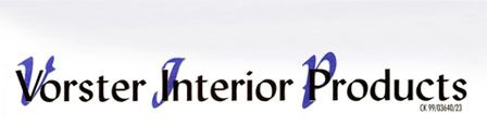 VORSTER INTERIOR PRODUCTS